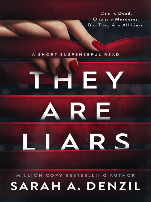 Title details for They Are Liars by Sarah A. Denzil - Available
